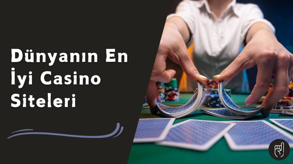 Dünyanın En iyi Casino Siteleri