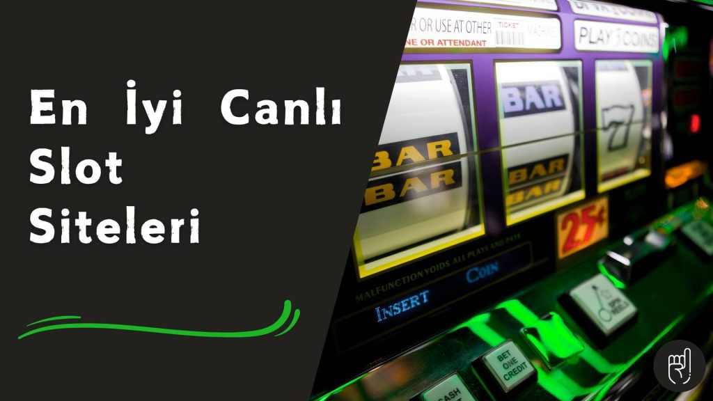 En iyi Canlı Slot Siteleri